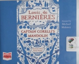 Captain Corelli's Mandolin written by Louis de Bernieres performed by Michael Maloney on CD (Unabridged)
